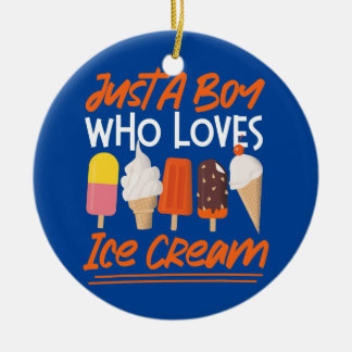 Ice Cream Boy Cone Popsicle Just A Boy Who Loves Ceramic Tree Decoration