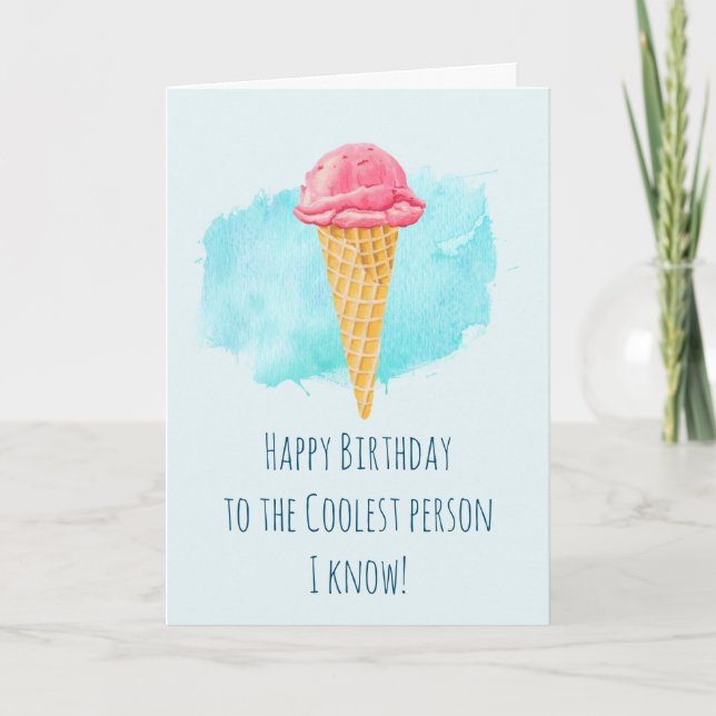 Ice Cream Cone Coolest Person Happy Birthday Card (Front)
