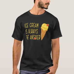 Ice Cream Day Lemon Strawberry Ice Cream Always Th T-Shirt