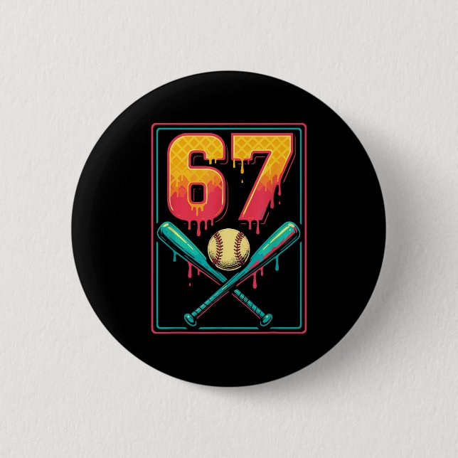 Ice Cream Drip Baseball Stuff 67 Meme Gen Alpha &a 6 Cm Round Badge (Front)