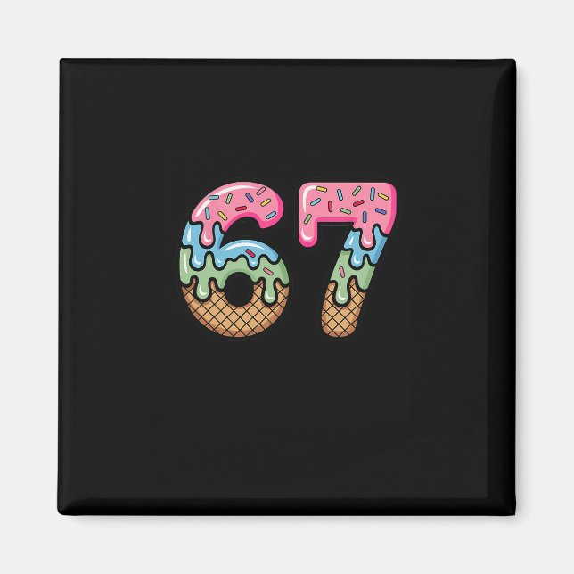 Ice Cream Drip Meme Funny Six Seven 67 Present  Magnet (Front)