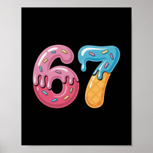 Ice Cream Drip Six Seven Sports Cool Meme 67 Funny Poster