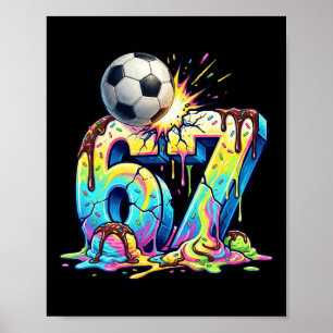 Ice Cream Drip Soccer 67 Six Seven Funny Gen Alpha Poster