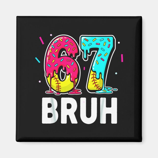 Ice Cream Dripng Softball Drip Fun 6 7 Six Seven M Magnet (Front)