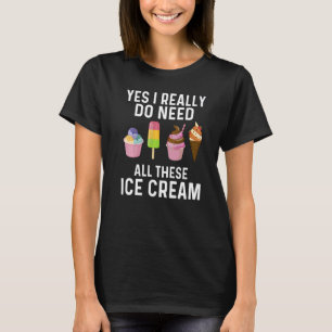 Ice Cream For Men Women Ice Cream Costume T-Shirt