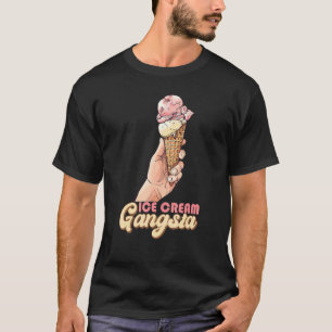 Ice Cream Gangsta   Ironic Ice Cream   T-Shirt