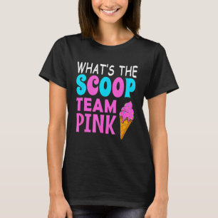 Ice Cream Gender Reveal Matching Team Pink What's T-Shirt