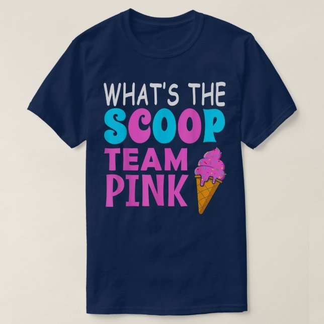 Ice Cream Gender Reveal Matching Team Pink Whats t T-Shirt (Design Front)