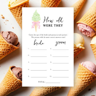 Ice cream - How old were they bridal game