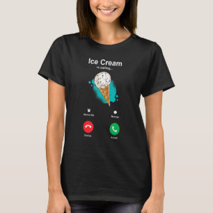Ice Cream Is Calling T-Shirt