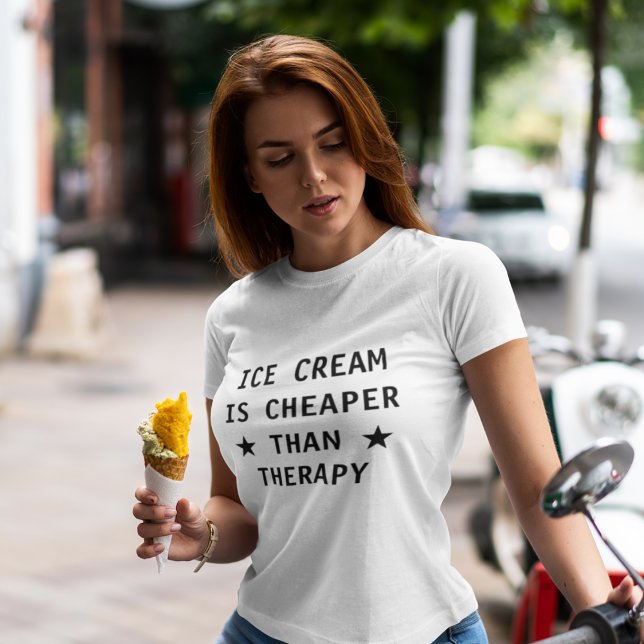 Ice cream is cheaper than therapy funny T-Shirt (Creator Uploaded)
