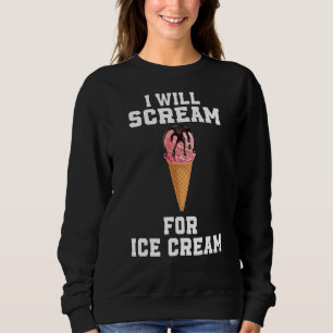 Ice Cream Love Icecream Saying Sweatshirt