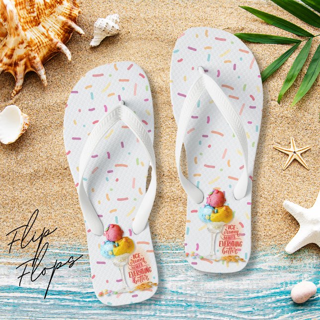 Ice cream makes everything better beach flip flops (Creator Uploaded)