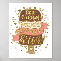 Ice Cream Makes Everything Better - Lettering