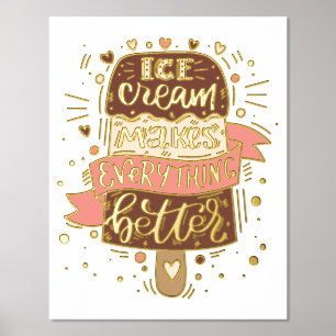 Ice Cream Makes Everything Better - Lettering Foil Prints