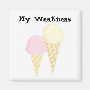 Ice Cream -  My Weakness Magnet