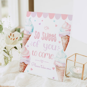 Ice cream So sweet of you to come Favours Pedestal Sign