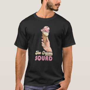 Ice Cream Squad  Quotes  Ice Cream Cone T-Shirt