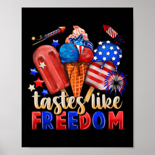 Ice Cream Tastes Like Freedom 4th July American Fl Poster