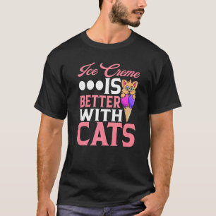 Ice Creme Is Better With Cats Sorbet Popsicle Moch T-Shirt
