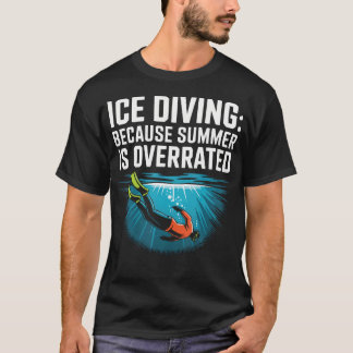 Ice Diving Lover Frozen Lake Dive Scuba T-Shirt