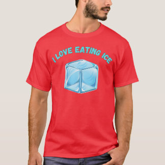 Ice Eater I Love Eating Ice Ice Enthusiast Frozen  T-Shirt