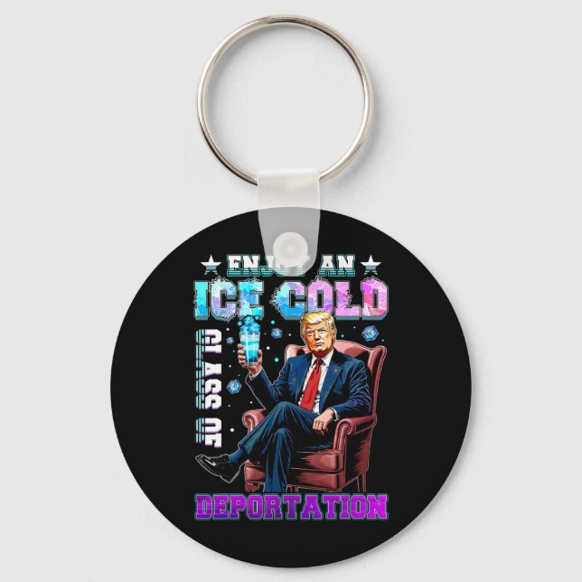 Ice Enjoy An Ice Cold Gl Of Deportation 5  Key Ring (Front)