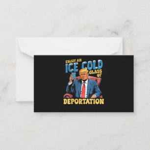 ICE Enjoy an Ice Cold Glass of Deportation Card