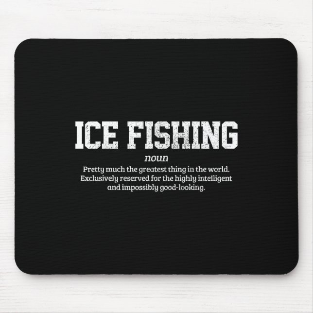 Ice Fishing Definition Funny Ice Fisherman Gift  Mouse Mat (Front)