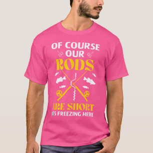Ice Fishing Is Always The Answer Ice Fisher Fishin T-Shirt