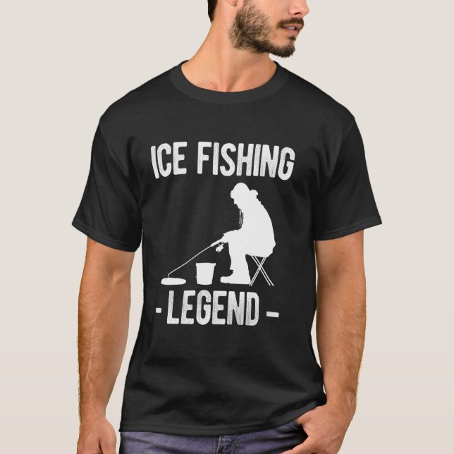 Ice Fishing Legend T-Shirt (Front)