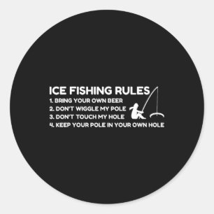 Ice Fishing Rules Funny Classic Round Sticker