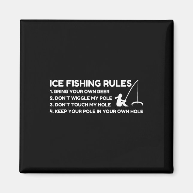 Ice Fishing Rules Funny  Magnet (Front)