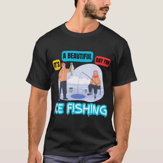 Ice Fishing T-Shirt (Front)
