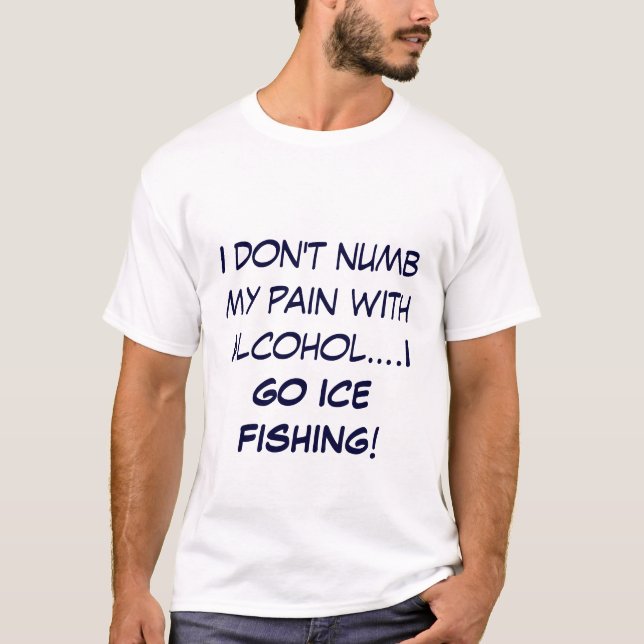 Ice Fishing T-Shirt (Front)