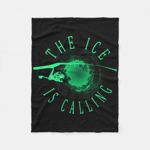 Ice Fishing - The Ice Is Calling - Ice Fisherman Fleece Blanket