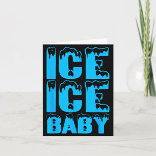 Ice Funny Ice Baby Family Couples Halloween Costum Card