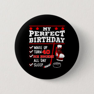 Ice Hockey 40th Perfect Birthday Party Player Spor 6 Cm Round Badge