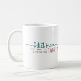 Ice Hockey Billet Mum Inspirational Quote  Coffee Mug
