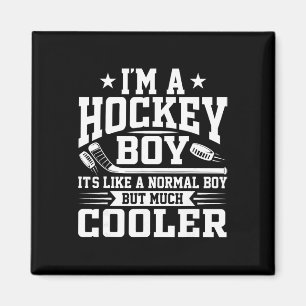 Ice Hockey Boy Like Normal Boy But Cooler Funny Ho Magnet