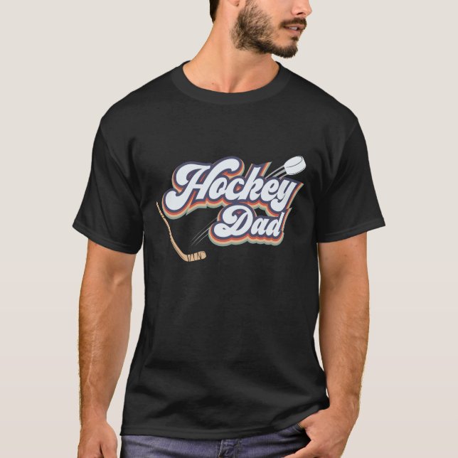 Ice Hockey Dad Ice Hockey Man Ice Hockey Parents T-Shirt (Front)