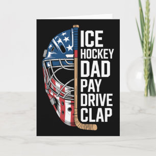Ice Hockey Dad Pay Drive Clap Card