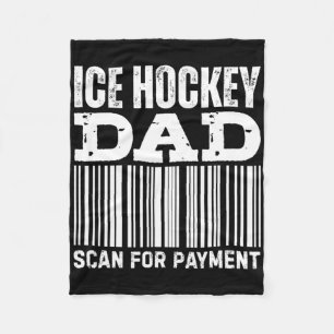 Ice Hockey Dad Scan For Payment  Fleece Blanket