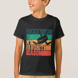 Ice Hockey For Men Women Kids Hockey Is My Favorit T-Shirt