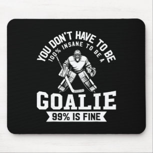 Ice Hockey Funny Hockey Goalie Goalkeeper Man Woma Mouse Mat