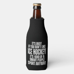 ICE HOCKEY FUNNY QUOTES BOTTLE COOLER