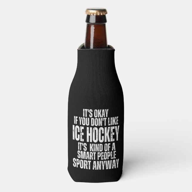 ICE HOCKEY FUNNY QUOTES BOTTLE COOLER (Bottle Front)