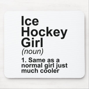 Ice Hockey Girl Definition Mouse Mat