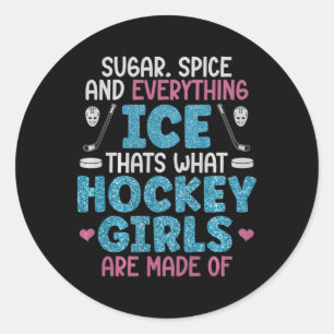 Ice Hockey Girls Field Hockey Women Saying Comfort Classic Round Sticker