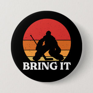 Ice Hockey Goalie Bring It 7.5 Cm Round Badge